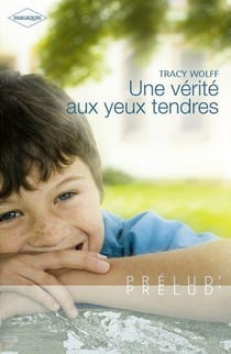Une vérité aux yeux tendres