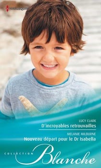 D'incroyables retrouvailles - nouveau départ pour le Dr Isabella