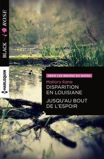 Disparition en Louisiane - jusqu'au bout de l'espoir
