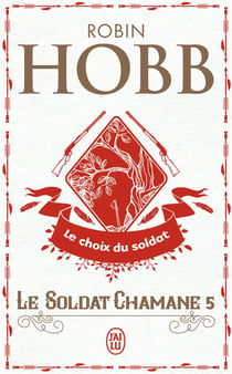 Le soldat chamane Tome 5 : Le choix du soldat