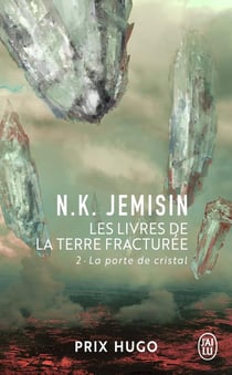 Les livres de la Terre Fracturée Tome 2 : La porte de cristal