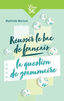 Réussir le bac francais : la question de grammaire