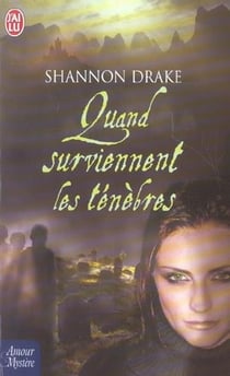 Quand surviennent les tenebres
