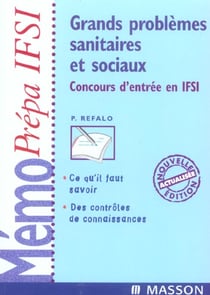 Grands problemes sanitaires et sociaux  - concours d'entree en ifsi (edition 2004)