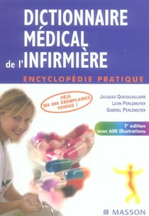 Dictionnaire medical de l'infirmiere - encyclopedie pratique (7e edition)