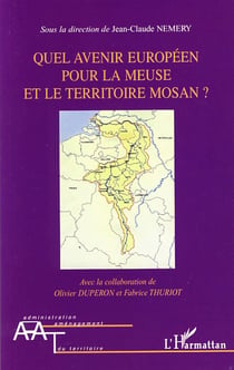 Quel avenir européen pour la Meuse et le territoire mosan ?