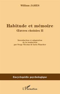 Habitude et mémoire - oeuvres choisies Tome 2