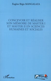 Concevoir et réaliser son mémoire de master i et master ii en sciences humaines et sociales