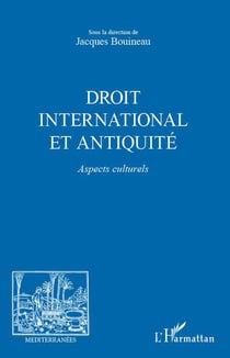 Revue méditerranées : droit international et Antiquité - aspects culturels