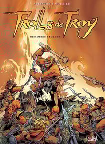 Trolls de Troy Tome 1 : histoires trolles