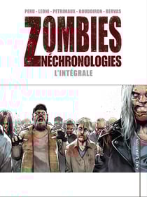Zombies nechronologies : Intégrale Tomes 1 à 3