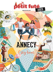Guide Petit Futé - CityBook : Annecy (édition 2023)