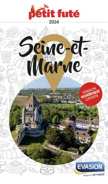 Guide département : Seine-et-Marne (édition 2024)