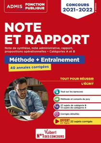 Note et rapport - méthode et entraînement intensif - 40 annales corrigées - categories A et B (édition 2021/2022)