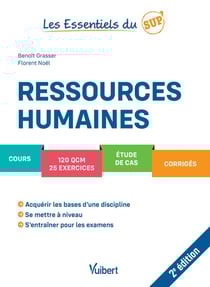 Les essentiels du sup' : ressources humaines - cours, 120 QCM, 25 exercices, étude de cas, corrigés (2e édition)