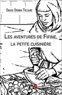 Les aventures de Fifine, la petite cuisinière