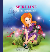 Spiruline et les fébellules