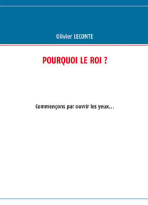 Pourquoi le roi ? - commençons par ouvrir les yeux...