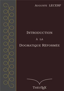 Introduction à la dogmatique réformée