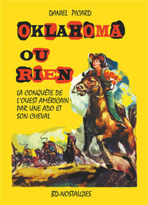 Oklahoma ou rien - conquête de l'ouest américain par une adolescente et son cheval