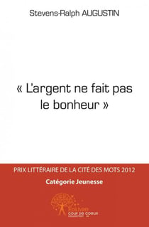 L'Argent Ne Fait Pas Le Bonheur