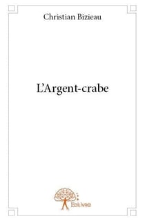 L'argent crabe