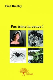 Pas triste la veuve !