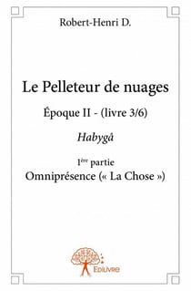 Le pelleteur de nuages - époque II t.3