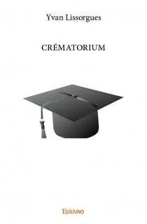 Crématorium - ou les grandeurs d'un tout petit monde