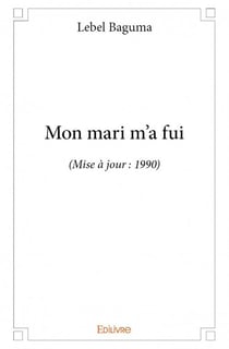Mon mari m'a fui