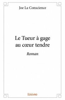 Le tueur a gage au coeur tendre