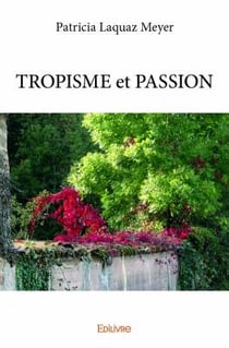 Tropisme et passion