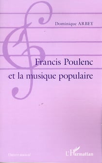 Francis Poulenc et la musique populaire