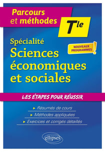Parcours et méthodes : spécialité sciences économiques et sociales - terminale - nouveaux programmes