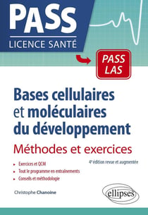 Bases cellulaires et moléculaires du développement - méthodes et exercices (4e édition)