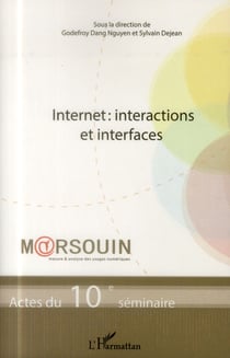 Internet : interactions et interfaces - actes du 10e séminaire