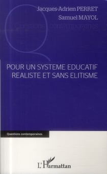 Pour un système éducatif réaliste et sans élitisme