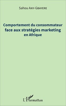 Comportement du consommateur face aux stratégies marketing en Afrique