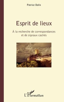 Esprit de lieux - à la recherche de correspondances et de signaux cachés