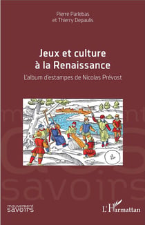 Jeux et culture de la Renaissance - l'album d'estampes de Nicolas Prévot