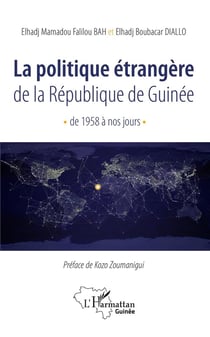 La politique étrangère de la République de Guinée, de 1958 à nos jours