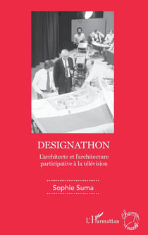 Designathon - l'architecte et l'architecture participative à la télévision