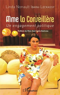 Mme la conseillere : un engagement politique