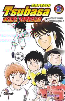 Captain Tsubasa - kids dream Tome 2