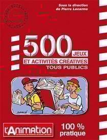 500 jeux et activités créatives tous publics