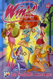 Winx Club Tome 12 : la bataille magique