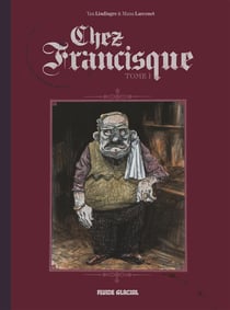 Chez Francisque Tome 1
