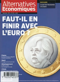 Alternatives économiques n.349 : septembre 2015 - faut-il en finir avec l'euro ?