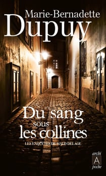 Les enquêtes de Maud Delage Tome 1 : du sang sous les collines