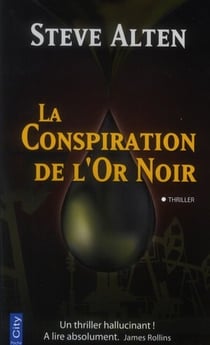 La conspiration de l'or noir